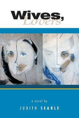 Wives, Lovers by Judith Searle