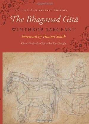 The Bhagavad Gita: Twenty-fifth–Anniversary Edition by Christopher Key Chapple, Krishna-Dwaipayana Vyasa, Krishna-Dwaipayana Vyasa, Huston Smith