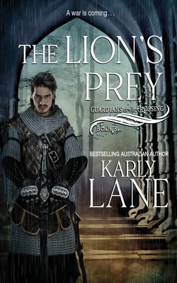 The Lions Prey by Karly Lane