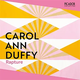 Rapture by Carol Ann Duffy