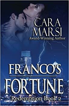 Franco's Fortune by Cara Marsi