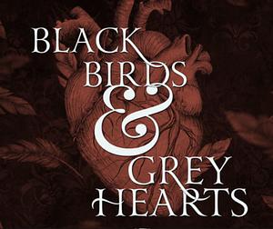Black Birds & Grey Hearts by Nikki St. Crowe
