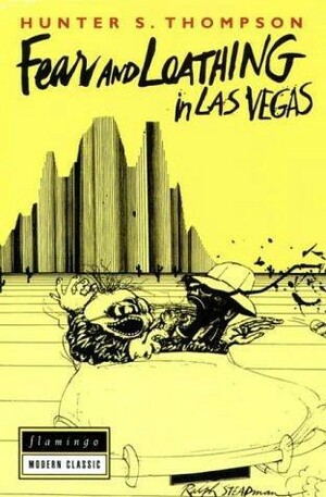 Fear and Loathing in Las Vegas: A Savage Journey to the Heart of the American Dream by Hunter S. Thompson