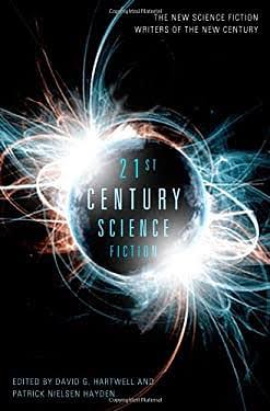 21st Century Science Fiction by David G. Hartwell