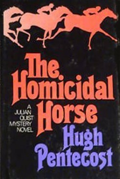 The Homicidal Horse by Hugh Pentecost