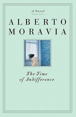 The Time of Indifference by Alberto Moravia, Tami Calliope