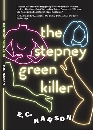 The Stepney Green Killer  by E.C. Hanson