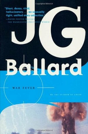 War Fever by J.G. Ballard