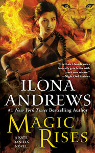 Magic Rises by Ilona Andrews