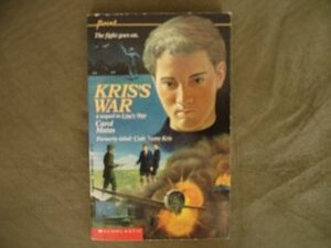 Kris's War by Carol Matas