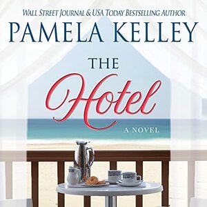 The Hotel by Pamela Kelley