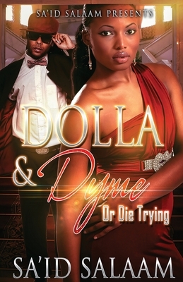 Dolla & Dyme by Sa'id Salaam