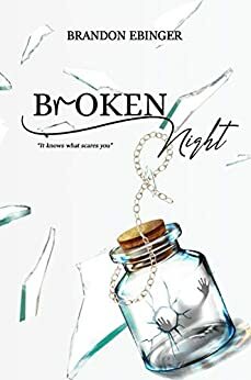 Broken Night by Brandon Ebinger