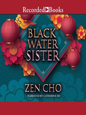 Black Water Sister by Zen Cho