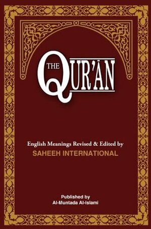 The Quran: English Meanings and Notes by Saheeh International