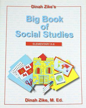 Big Book of Social Studies by Dinah Zike