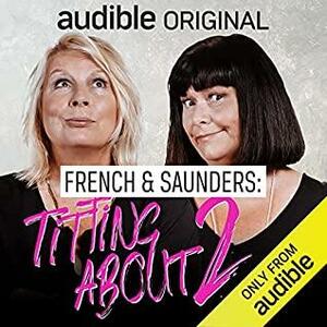 Titting About 2 by Dawn French