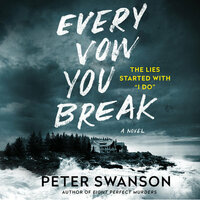 Every Vow You Break by Peter Swanson