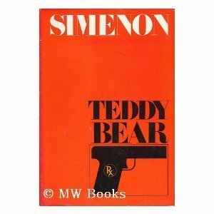 Teddy Bear by Henry Clay, Georges Simenon