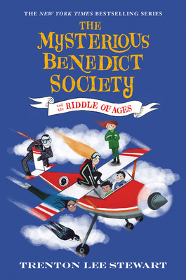 The Mysterious Benedict Society and the Riddle of Ages by Trenton Lee Stewart