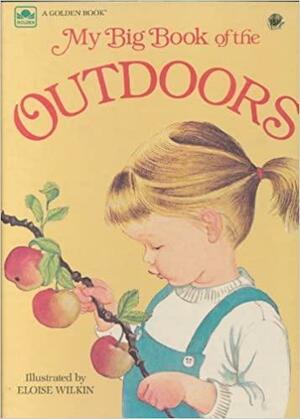 My Big Book Of The Outdoors by Jane Werner Watson