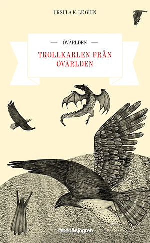 Trollkarlen från Övärlden by Ursula K. Le Guin