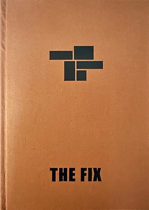 The Fix by William Wantling