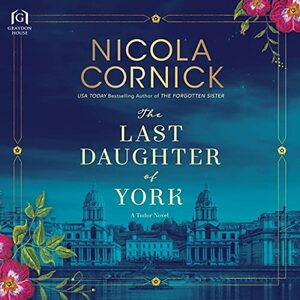 The Last Daughter of York by Nicola Cornick