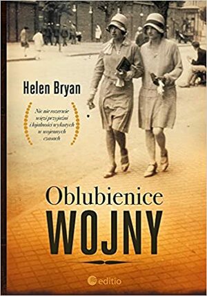 Oblubienice Wojny by Helen Bryan