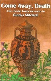 Come Away, Death by Gladys Mitchell