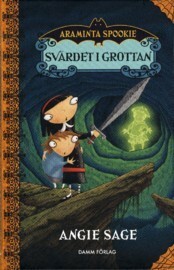 Svärdet i grottan by Angie Sage, Jimmy Pickering