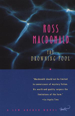 The Drowning Pool by Ross Macdonald