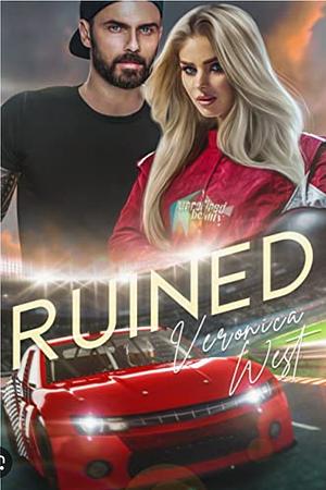 Ruined by Veronica West