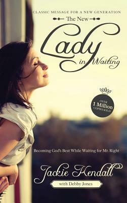 The New Lady in Waiting Book by Jackie Kendall, Debbie Jones