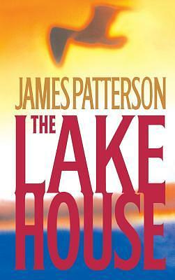 The Lake House by James Patterson