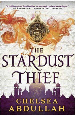 The Stardust Thief by Chelsea Abdullah