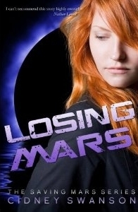 Losing Mars by Cidney Swanson