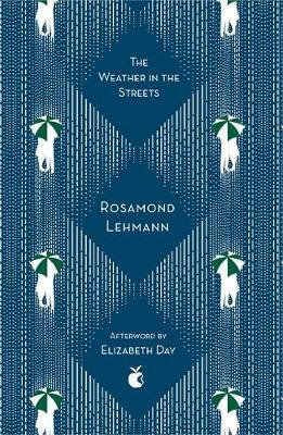 The Weather in the Streets by Rosamond Lehmann