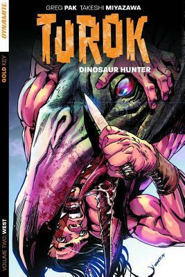 Turok: Dinosaur Hunter Volume 2 by Greg Pak