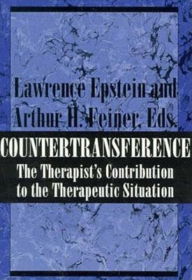 Countertransference: The Therapist's Contribution to the Therapeutic Situation by Lawrence J. Epstein
