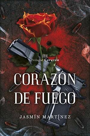 Corazón de Fuego by Jasmín Martínez