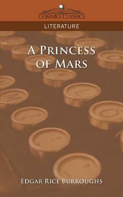 A Princess of Mars by Edgar Rice Burroughs