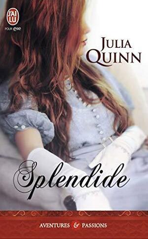 Splendide by Julia Quinn