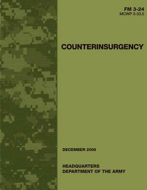 Counterinsurgency (FM 3-24 / MCWP 3-33.5) by Department Of the Navy, U. S. Marine Corps, Marine Corps Combat Development Command