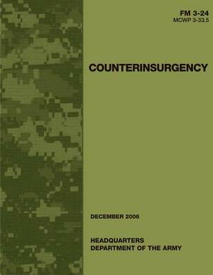 Counterinsurgency (FM 3-24 / MCWP 3-33.5) by Marine Corps Combat Development Command, Department Of the Navy, U. S. Marine Corps