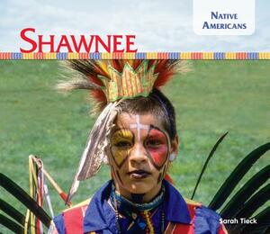 Shawnee by Sarah Tieck