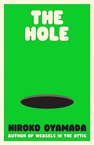 The Hole by Hiroko Oyamada