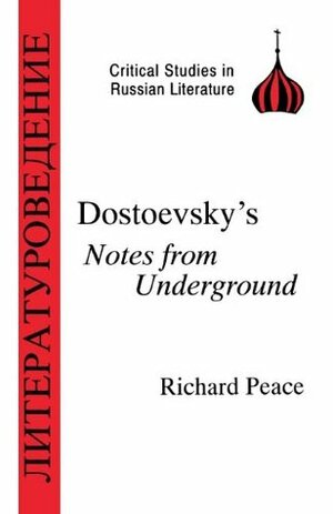 Dostoyevsky's Notes from Underground (Critical Studies in Russian Literature) by Richard Arthur Peace, R.A. Peace, Fyodor Dostoevsky, G. Humphreys