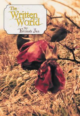 The Written World by Fatimah Jan