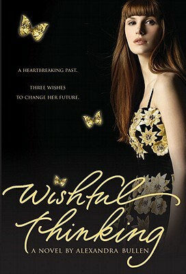 Wishful Thinking by Alexandra Bullen